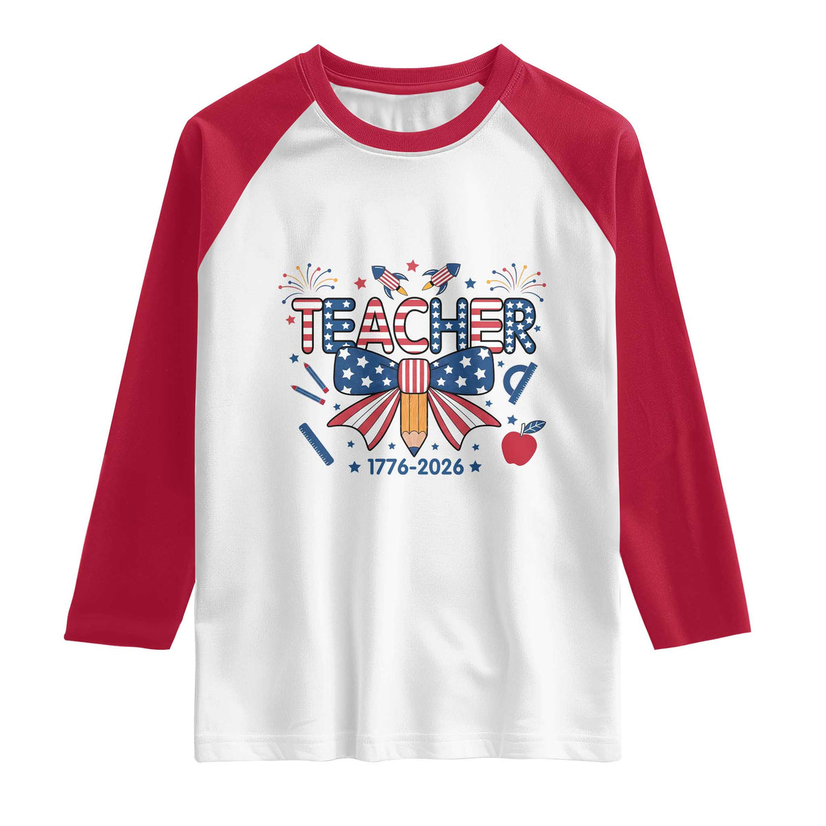Proud American Teacher 250 Years Raglan Shirt Patriotic Educator Gift TS12 White Red Print Your Wear