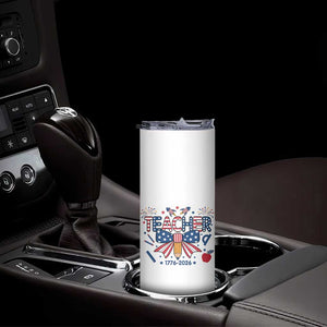 Proud American Teacher 250 Years Skinny Tumbler Patriotic Educator Gift TS12 Print Your Wear