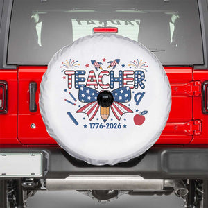 Proud American Teacher 250 Years Spare Tire Cover Patriotic Educator Gift TS12 White Print Your Wear