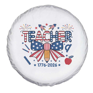 Proud American Teacher 250 Years Spare Tire Cover Patriotic Educator Gift TS12 Print Your Wear
