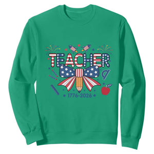 Proud American Teacher 250 Years Sweatshirt Patriotic Educator Gift TS12 Irish Green Print Your Wear