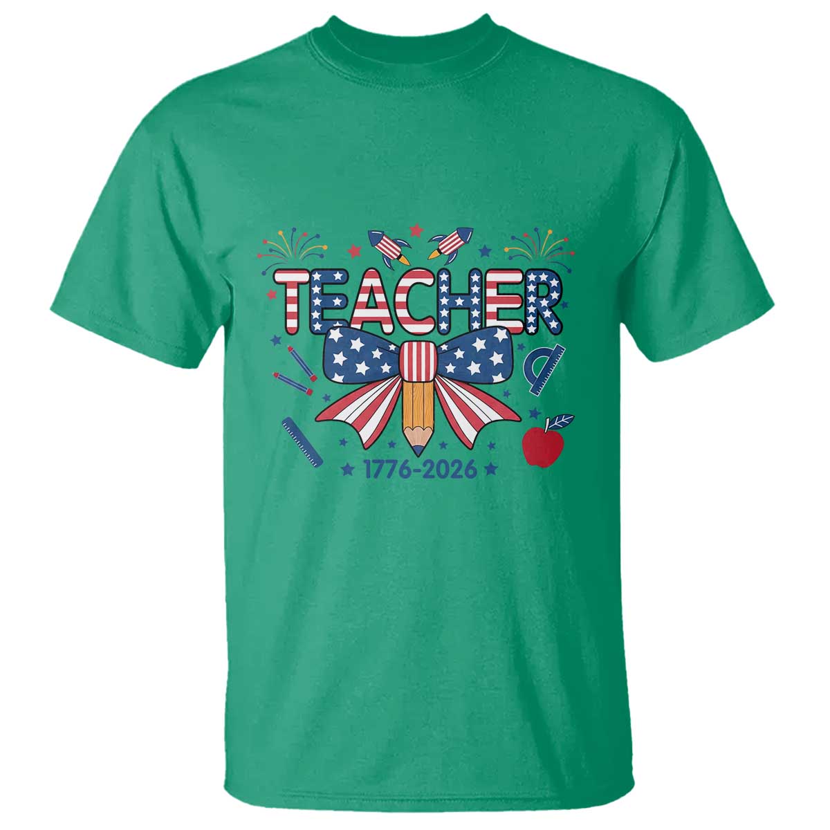Proud American Teacher 250 Years T Shirt Patriotic Educator Gift TS12 Irish Green Print Your Wear