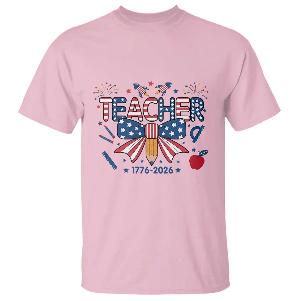 Proud American Teacher 250 Years T Shirt Patriotic Educator Gift TS12 Light Pink Print Your Wear