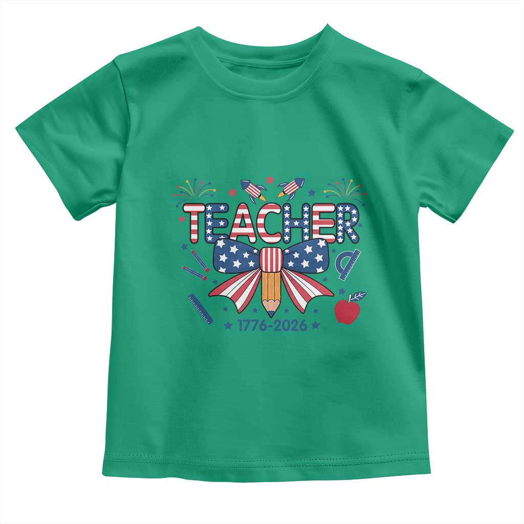 Proud American Teacher 250 Years Toddler T Shirt Patriotic Educator Gift TS12 Irish Green Print Your Wear