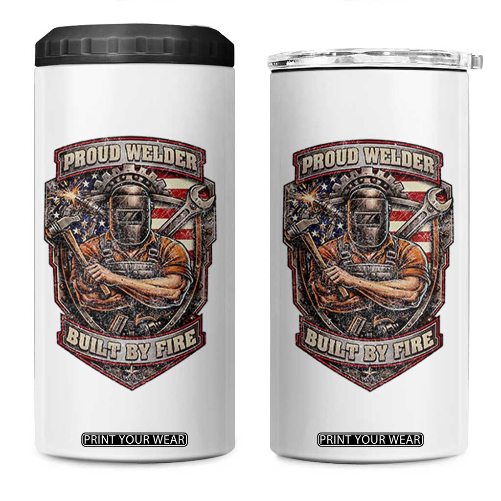Vintage Proud American Welder 4 in 1 Can Cooler Tumbler Built By Fire Blue Collar Dad Gift TS12 One Size: 16 oz White Print Your Wear