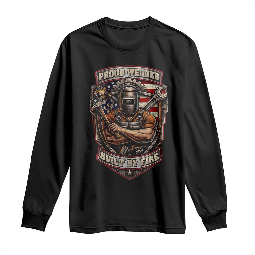Vintage Proud American Welder Long Sleeve Shirt Built By Fire Blue Collar Dad Gift TS12 Black Print Your Wear