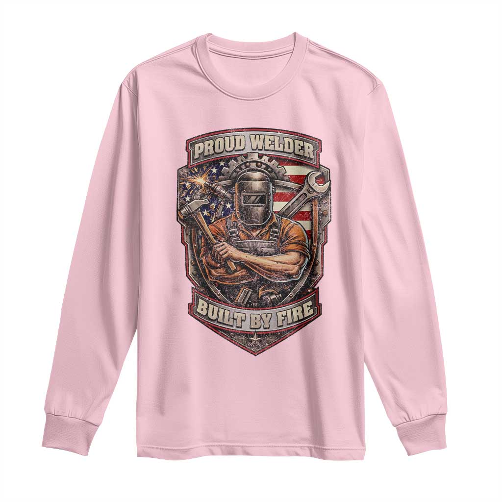 Vintage Proud American Welder Long Sleeve Shirt Built By Fire Blue Collar Dad Gift TS12 Light Pink Print Your Wear