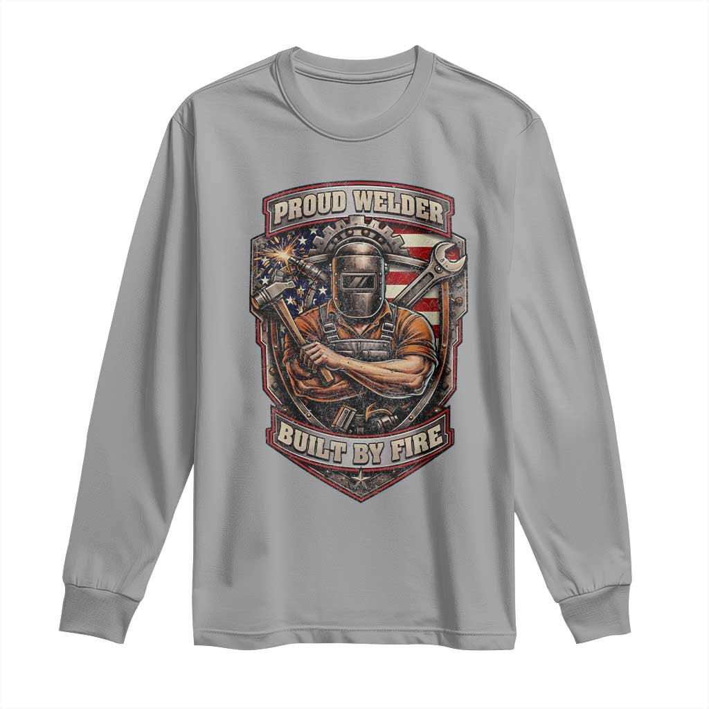 Vintage Proud American Welder Long Sleeve Shirt Built By Fire Blue Collar Dad Gift TS12 Sport Gray Print Your Wear