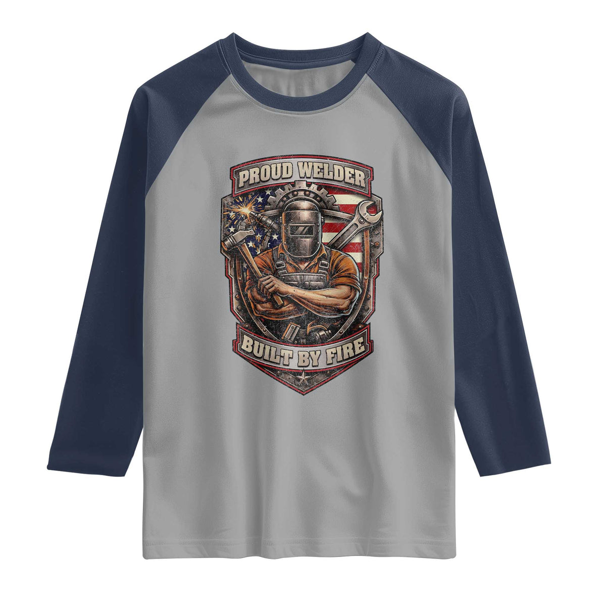 Vintage Proud American Welder Raglan Shirt Built By Fire Blue Collar Dad Gift TS12 Sport Gray Navy Print Your Wear