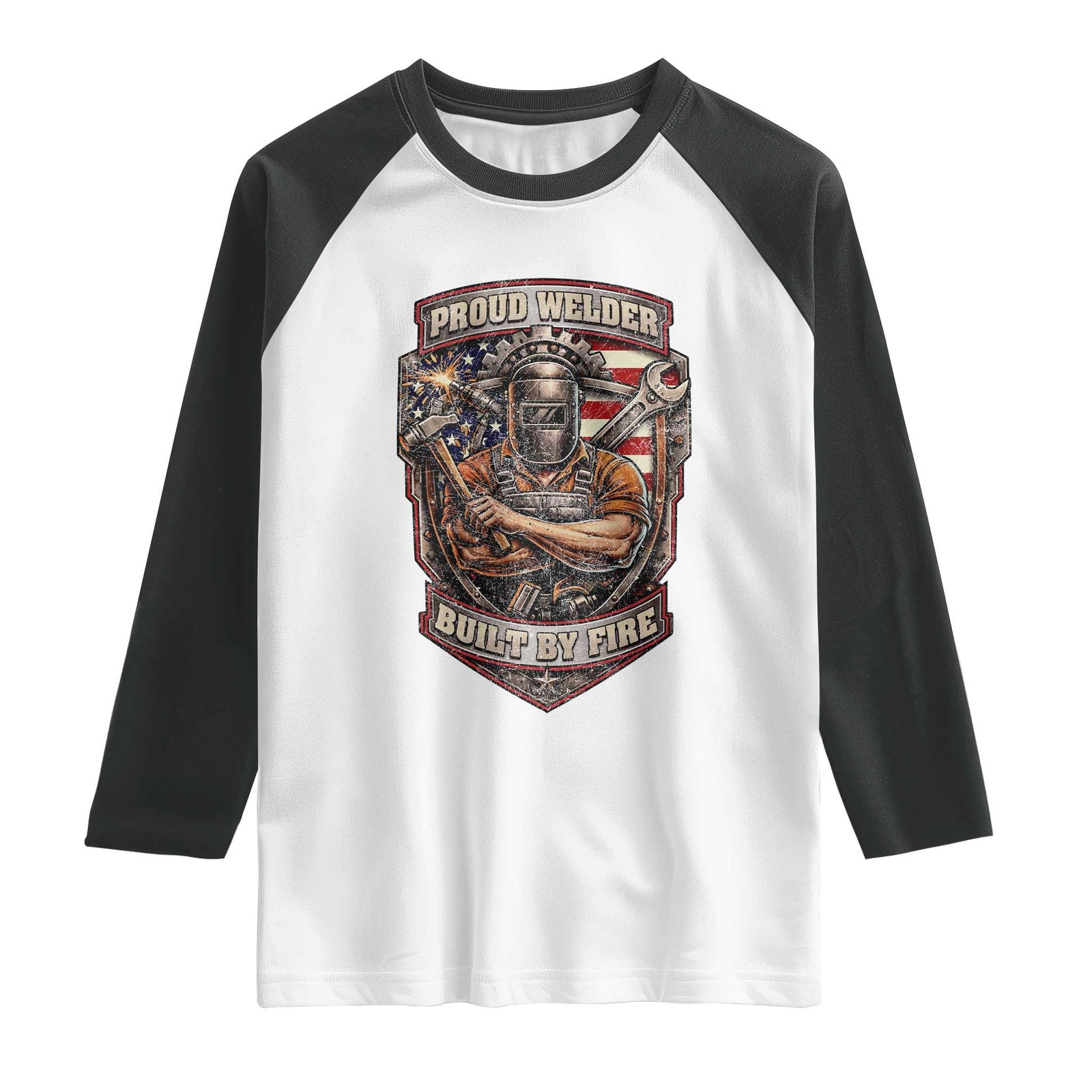 Vintage Proud American Welder Raglan Shirt Built By Fire Blue Collar Dad Gift TS12 White Black Print Your Wear