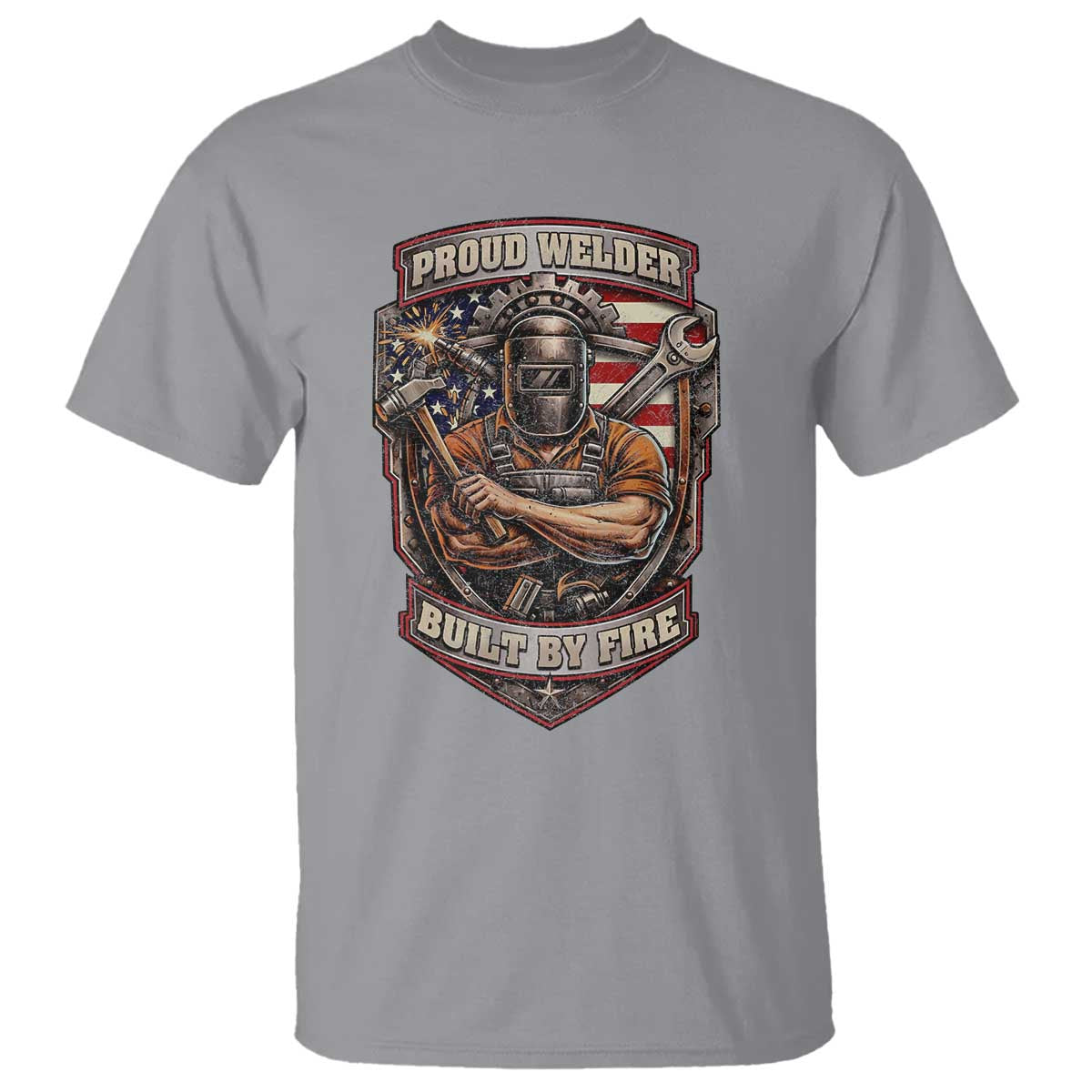Vintage Proud American Welder T Shirt Built By Fire Blue Collar Dad Gift TS12 Sport Gray Print Your Wear