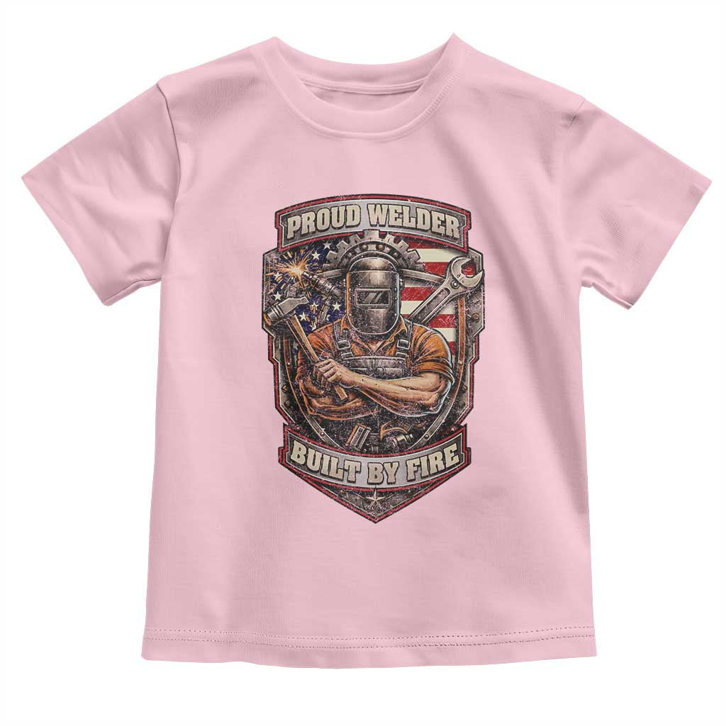 Vintage Proud American Welder Toddler T Shirt Built By Fire Blue Collar Dad Gift TS12 Light Pink Print Your Wear