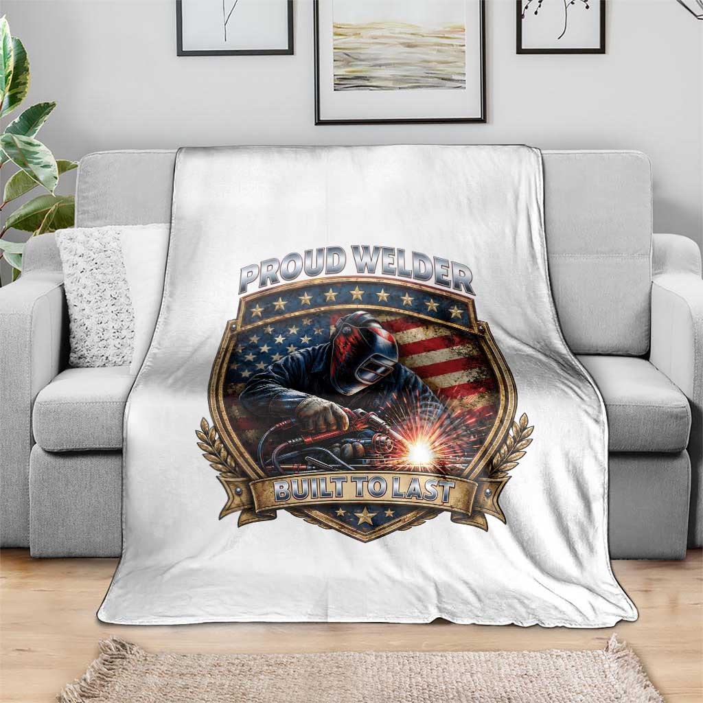 Built To Last Proud Welder Throw Blanket Blue Collar American Dad Gift TS12 Print Your Wear