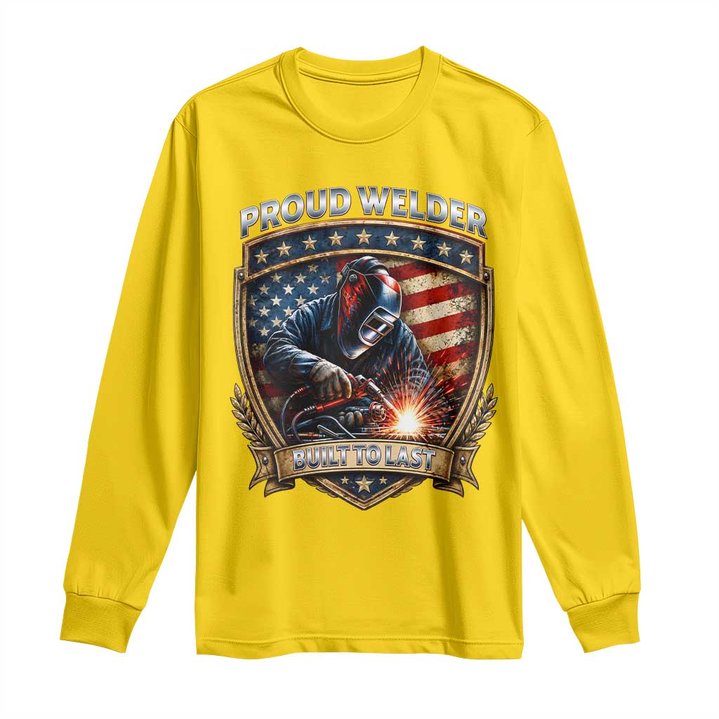 Built To Last Proud Welder Long Sleeve Shirt Blue Collar American Dad Gift TS12 Daisy Print Your Wear