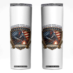 Built To Last Proud Welder Skinny Tumbler Blue Collar American Dad Gift TS12 White Print Your Wear