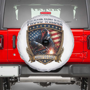 Built To Last Proud Welder Spare Tire Cover Blue Collar American Dad Gift TS12 White Print Your Wear