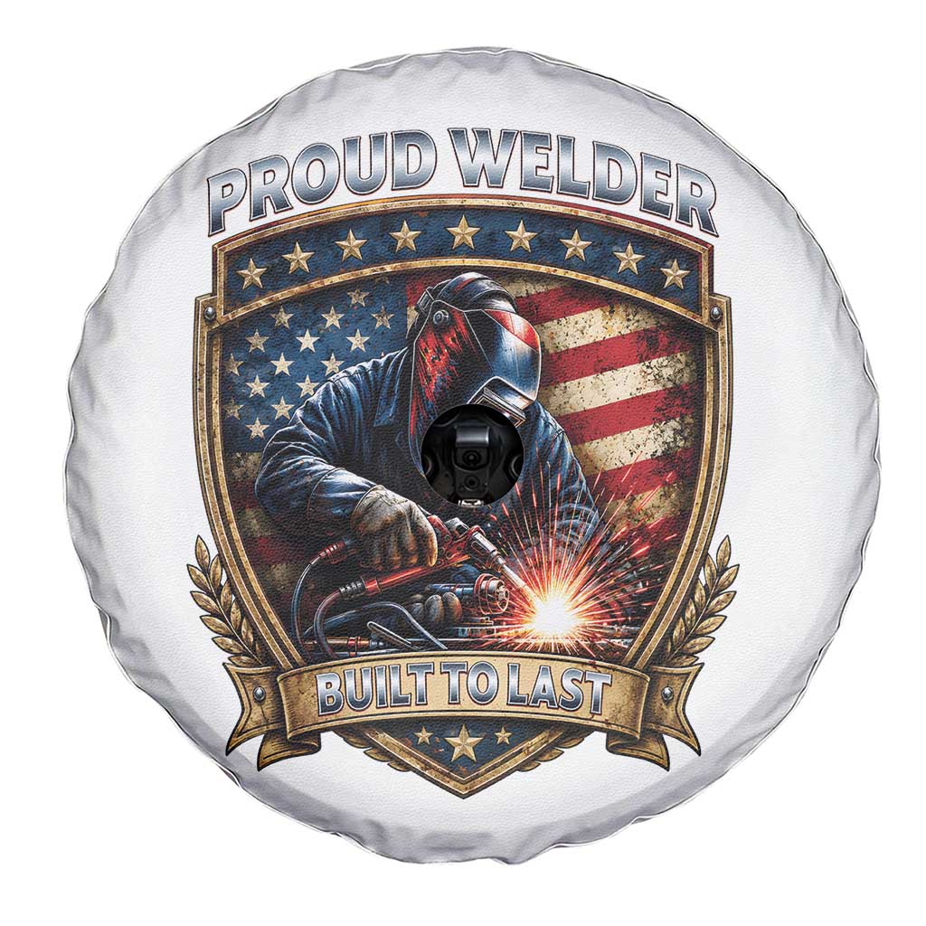 Built To Last Proud Welder Spare Tire Cover Blue Collar American Dad Gift TS12 Print Your Wear