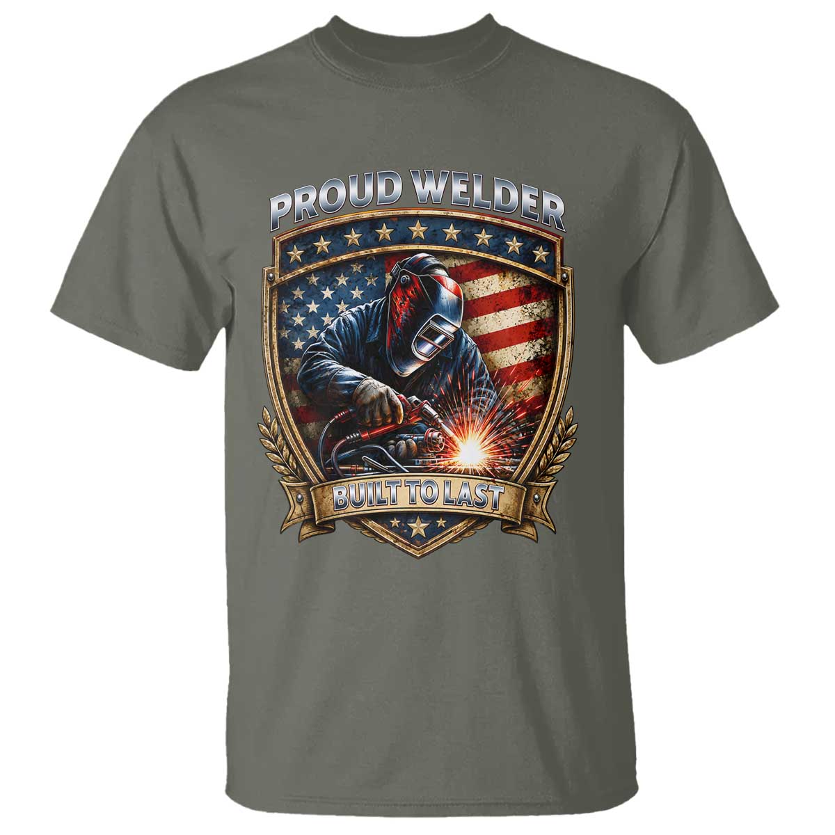 Built To Last Proud Welder T Shirt Blue Collar American Dad Gift TS12 Military Green Print Your Wear