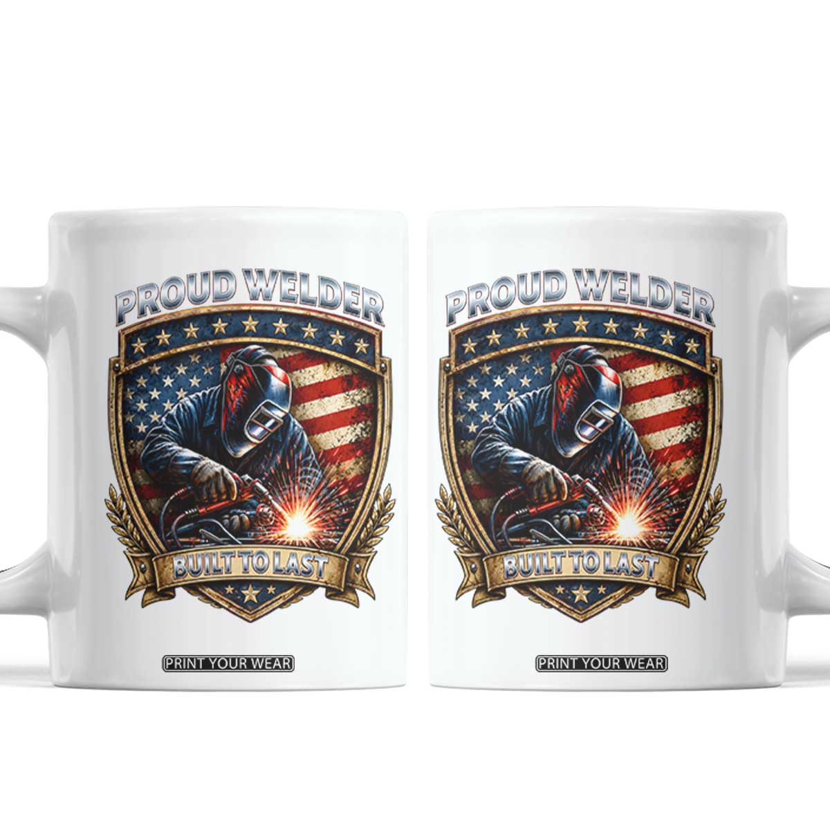 Built To Last Proud Welder Coffee Mug Blue Collar American Dad Gift