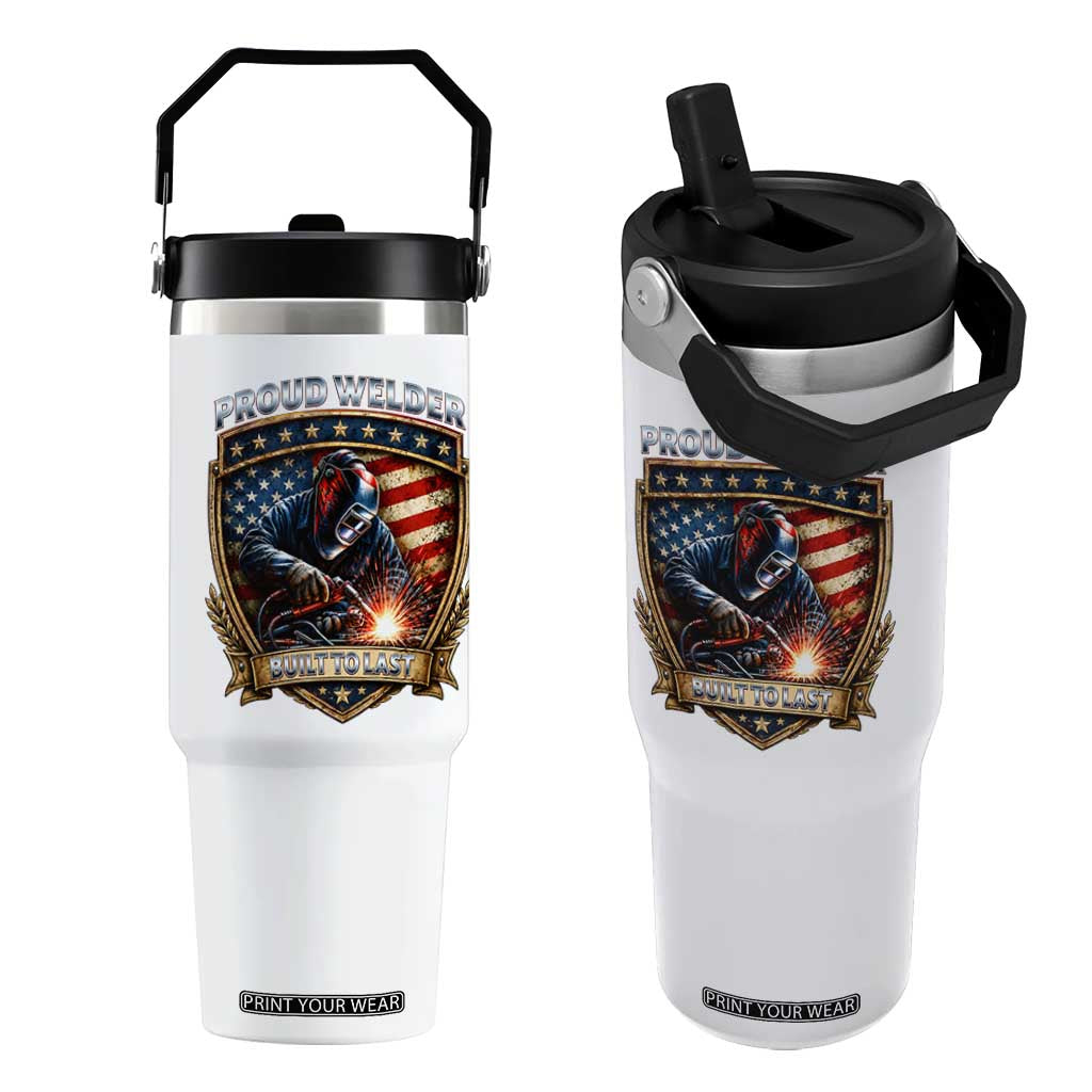 Built To Last Proud Welder Flip Straw Tumbler Blue Collar American Dad Gift TS12 One Size: 30 oz White Print Your Wear