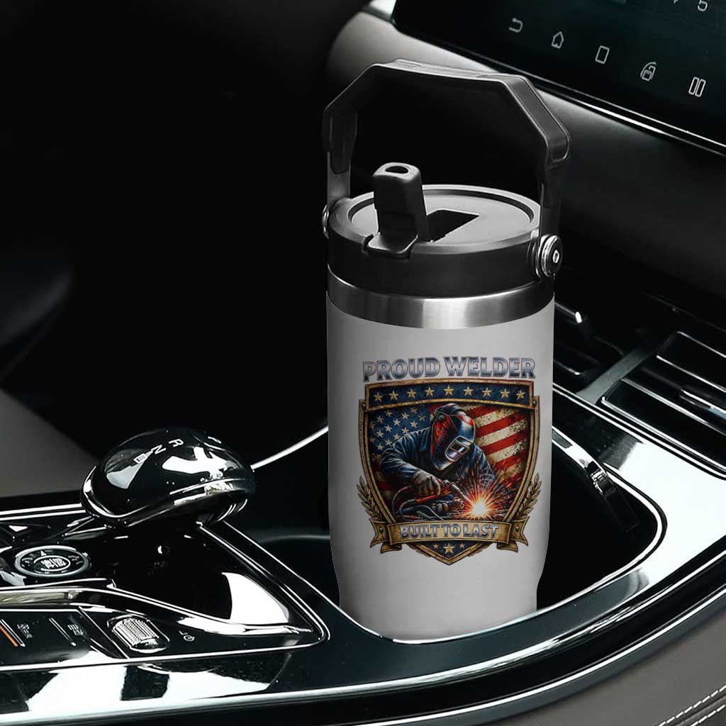 Built To Last Proud Welder Flip Straw Tumbler Blue Collar American Dad Gift TS12 Print Your Wear