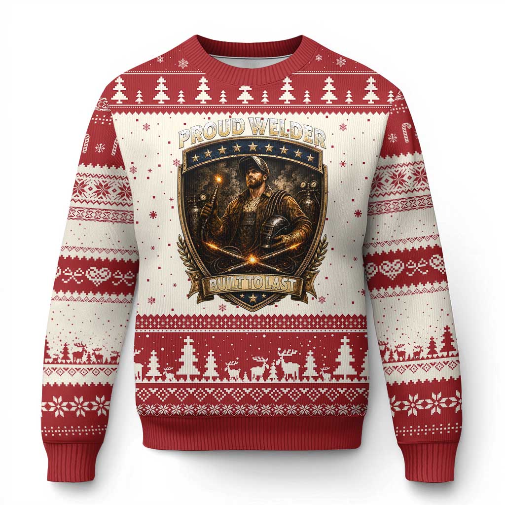 Proud Welder Graphic Ugly Christmas Sweater Built To Last Worker Gift