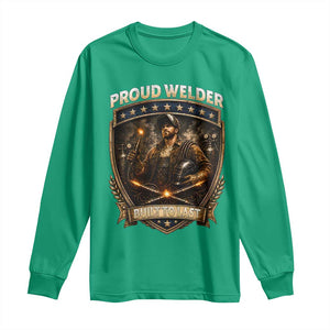 Proud Welder Graphic Long Sleeve Shirt Built To Last Worker Gift TS12 Irish Green Print Your Wear