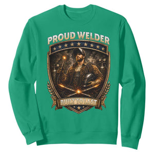 Proud Welder Graphic Sweatshirt Built To Last Worker Gift TS12 Irish Green Print Your Wear