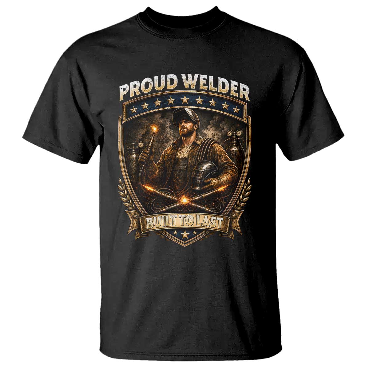 Proud Welder Graphic T Shirt Built To Last Worker Gift TS12 Black Print Your Wear