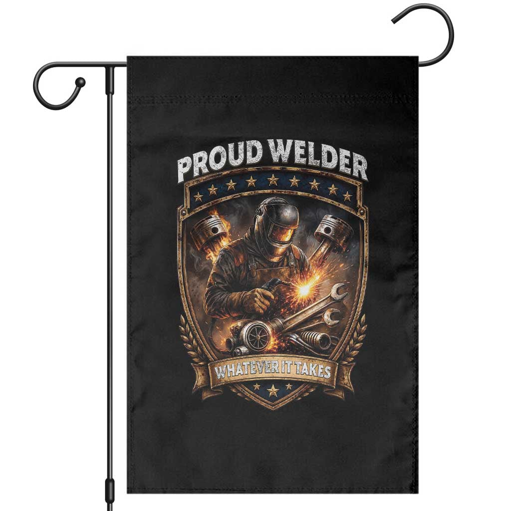 Proud Welder Whatever It Takes Garden Flag Vintage Mechanic Workwear TS12 Black Print Your Wear