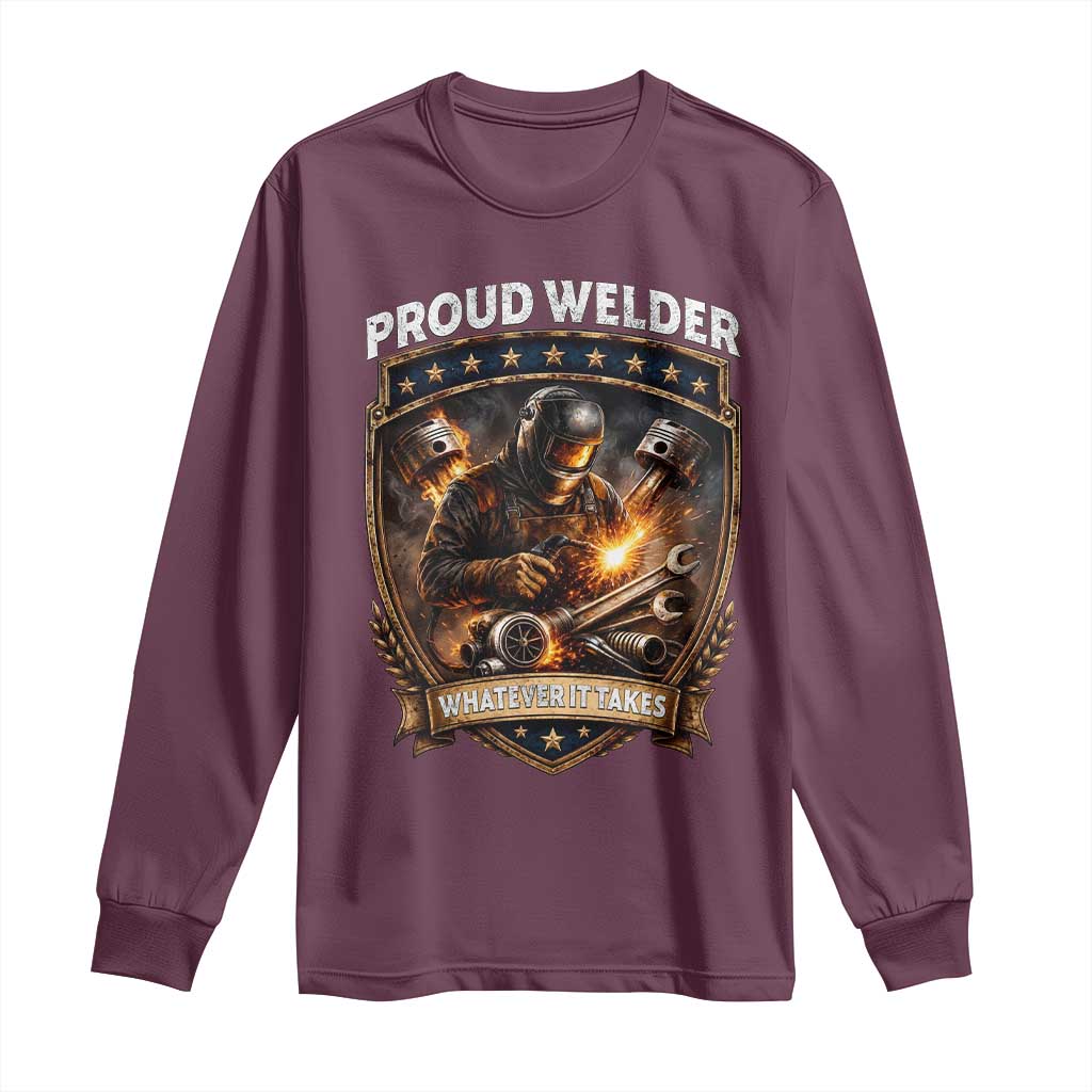 Proud Welder Whatever It Takes Long Sleeve Shirt Vintage Mechanic Workwear TS12 Maroon Print Your Wear