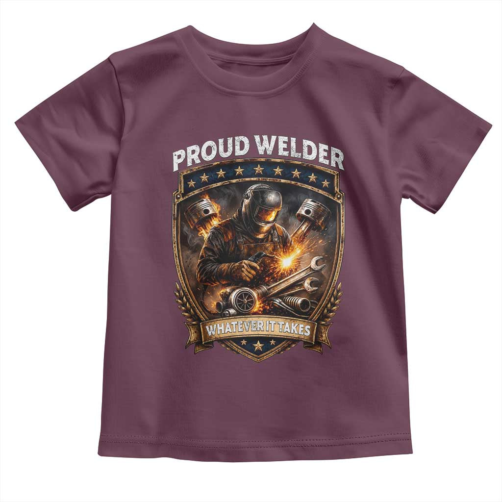 Proud Welder Whatever It Takes Toddler T Shirt Vintage Mechanic Workwear TS12 Maroon Print Your Wear