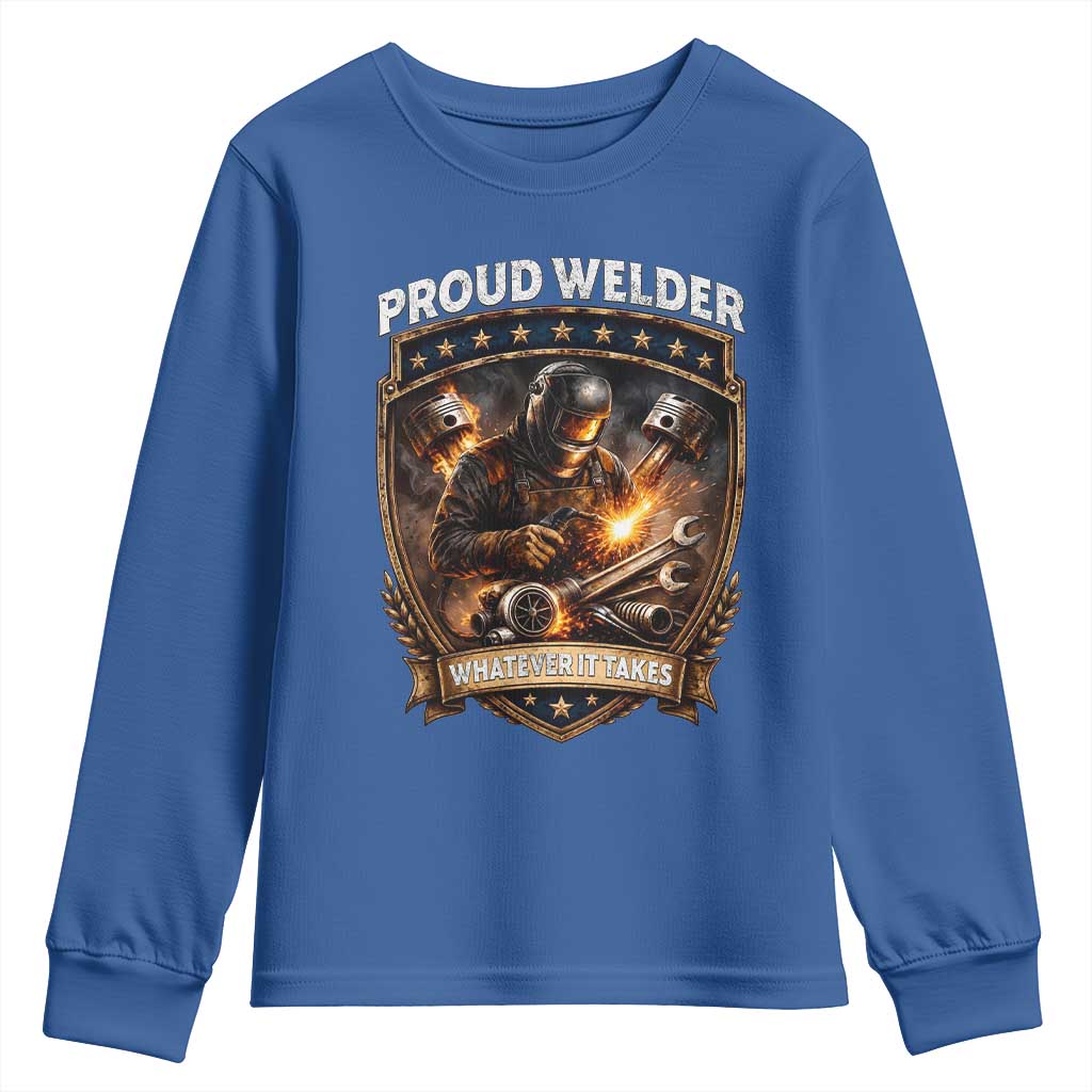 Proud Welder Whatever It Takes Youth Sweatshirt Vintage Mechanic Workwear TS12 Royal Blue Print Your Wear