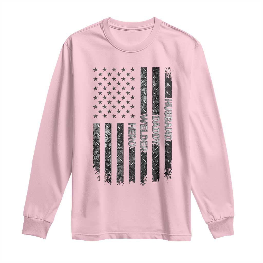 Husband Daddy Welder Hero Long Sleeve Shirt Patriotic Welding American Flag Graphic TS12 Light Pink Print Your Wear