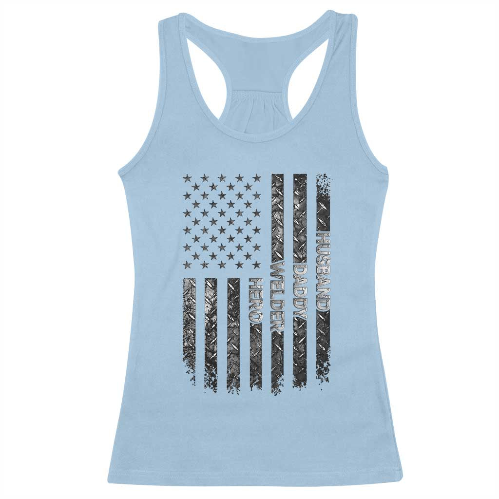 Husband Daddy Welder Hero Racerback Tank Top Patriotic Welding American Flag Graphic