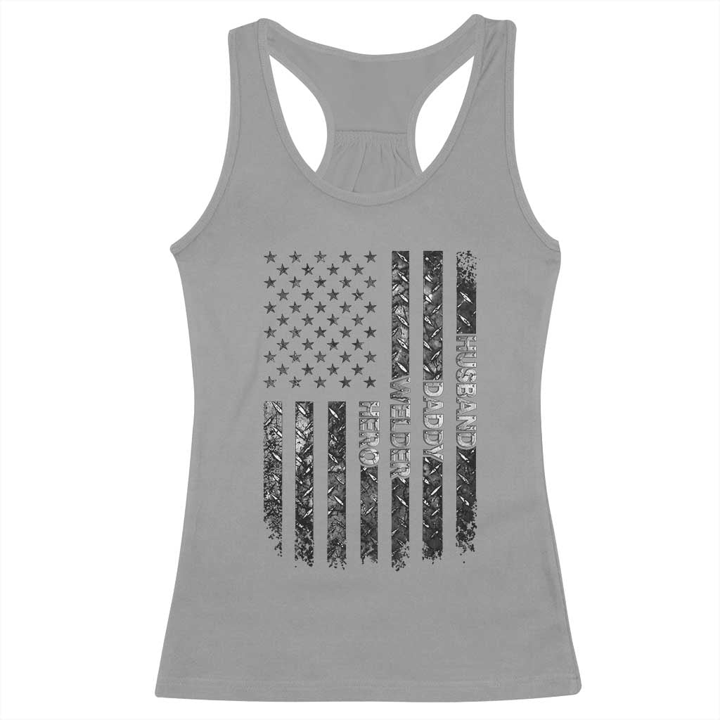 Husband Daddy Welder Hero Racerback Tank Top Patriotic Welding American Flag Graphic