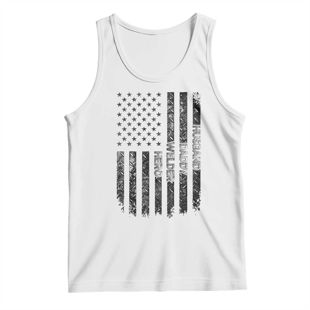Husband Daddy Welder Hero Tank Top Patriotic Welding American Flag Graphic TS12 White Print Your Wear