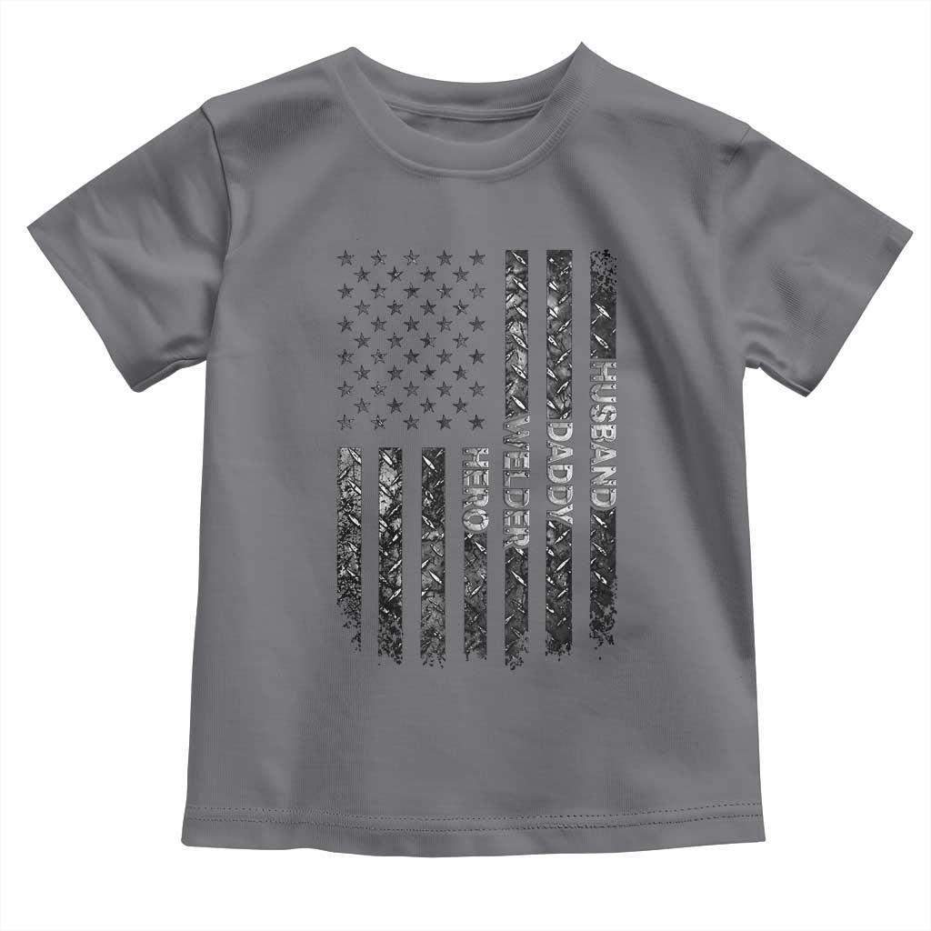 Husband Daddy Welder Hero Toddler T Shirt Patriotic Welding American Flag Graphic TS12 Charcoal Print Your Wear