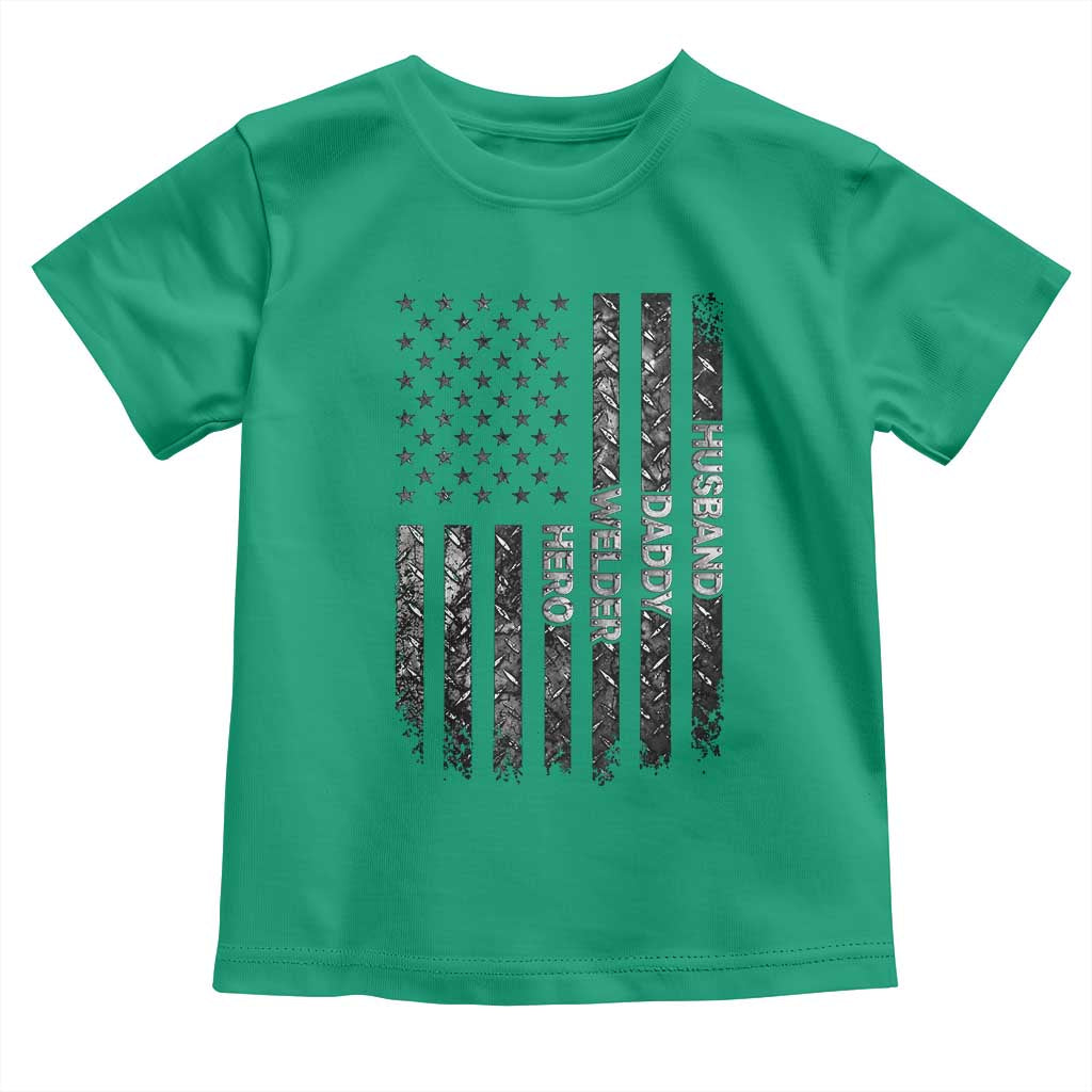 Husband Daddy Welder Hero Toddler T Shirt Patriotic Welding American Flag Graphic TS12 Irish Green Print Your Wear