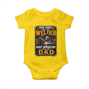 Welding Fathers Day Gift Baby Onesie Some People Call Me A Welder The Most Important Call Me Dad TS12 Daisy Print Your Wear