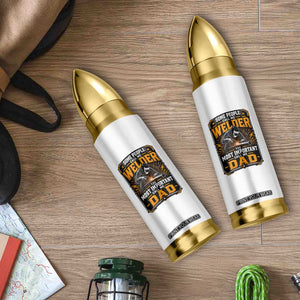 Welding Fathers Day Gift Bullet Tumbler Some People Call Me A Welder The Most Important Call Me Dad TS12 Print Your Wear