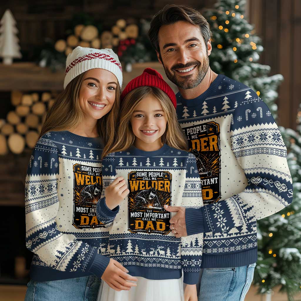 Welding Fathers Day Gift Ugly Christmas Sweater Some People Call Me A Welder The Most Important Call Me Dad TS12 Beige Navy Print Your Wear