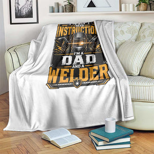 Funny Welder Dad Gift Throw Blanket I Do Not Need Instructions