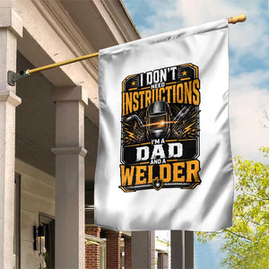 Funny Welder Dad Gift Garden Flag I Do Not Need Instructions