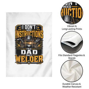 Funny Welder Dad Gift Garden Flag I Do Not Need Instructions