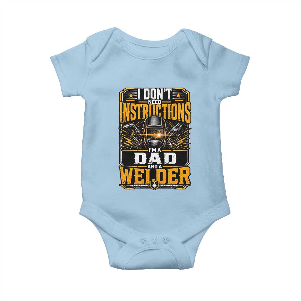 Funny Welder Dad Gift Baby Onesie I Do Not Need Instructions TS12 Light Blue Print Your Wear