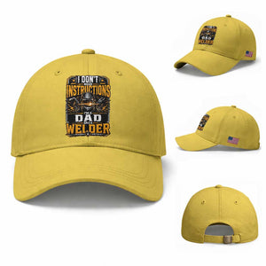 Funny Welder Dad Gift Baseball Cap I Do Not Need Instructions