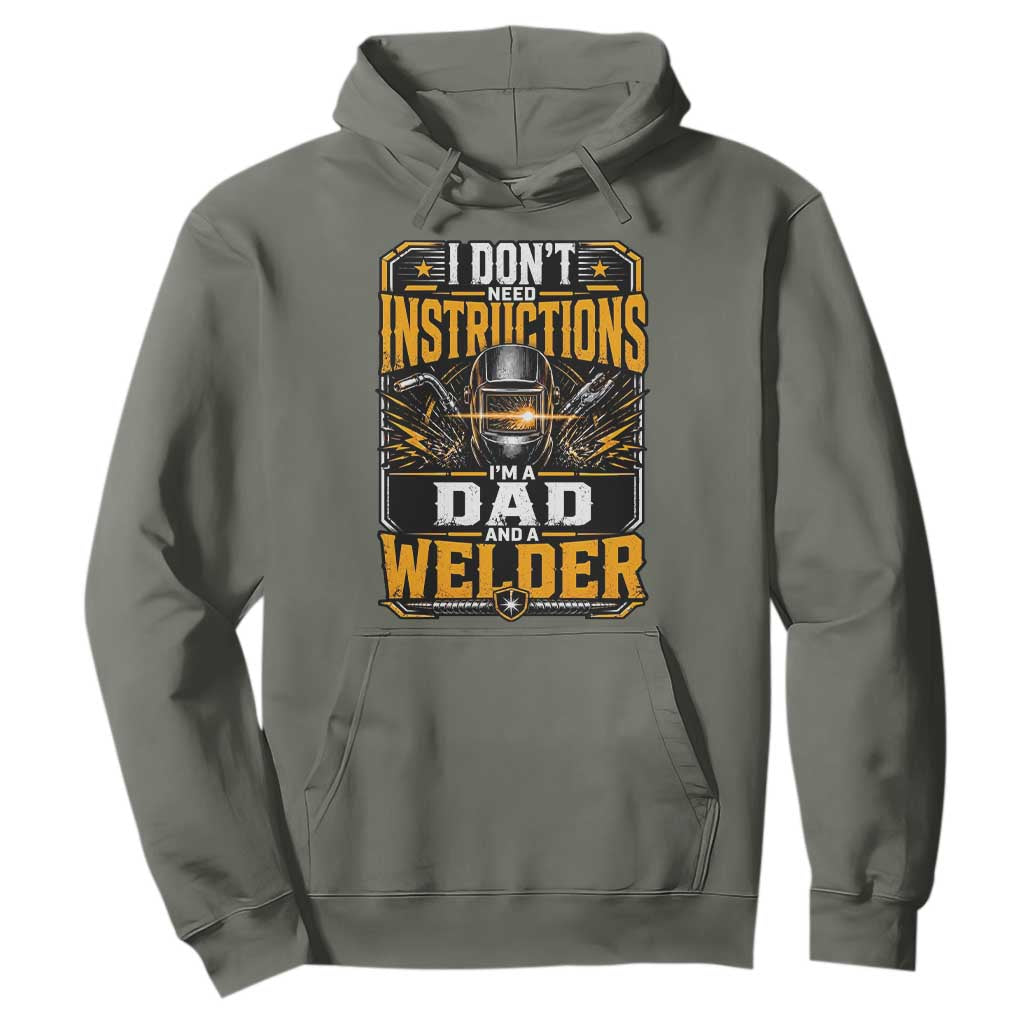Funny Welder Dad Gift Hoodie I Do Not Need Instructions