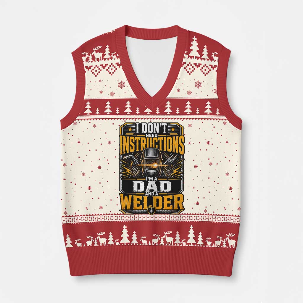Funny Welder Dad Gift V-Neck Knit Sweater Vest I Do Not Need Instructions TS12 Beige Red Print Your Wear
