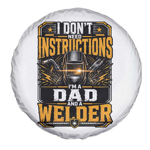 Funny Welder Dad Gift Spare Tire Cover I Do Not Need Instructions TS12 Print Your Wear